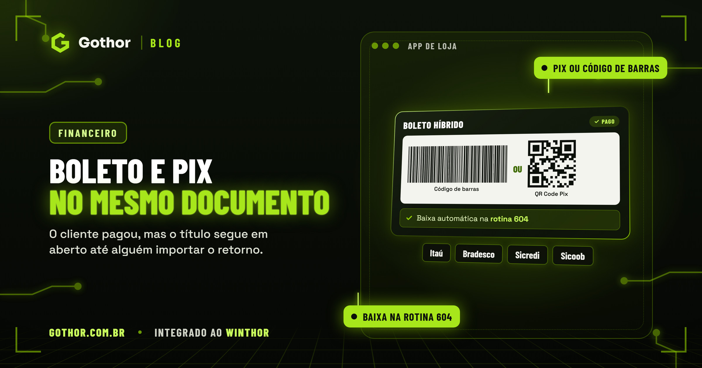 Capa do post com o título Boleto e Pix: no mesmo documento, e uma tela do Gothor